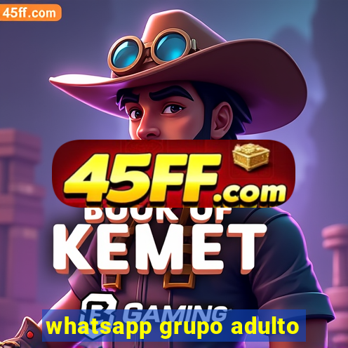 whatsapp grupo adulto